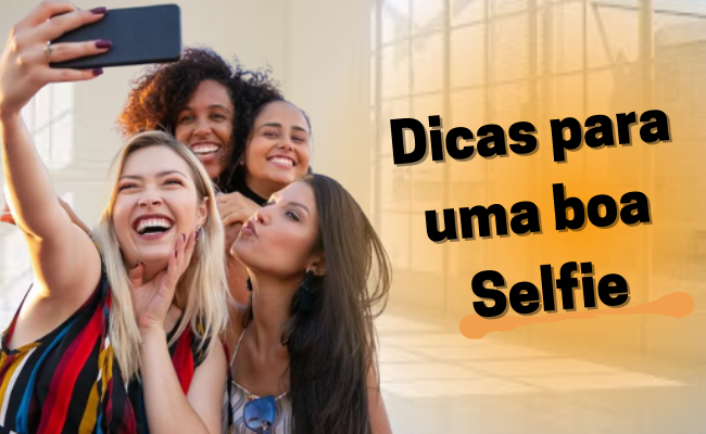 Dicas de como fazer uma boa selfie com seu celular